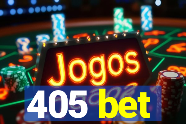 405 bet